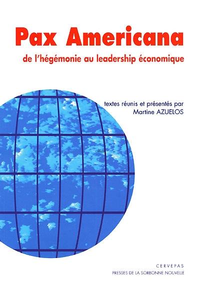 Pax americana : de l'hégémonie au leadership économique