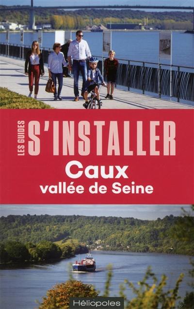 S'installer à Caux vallée de Seine