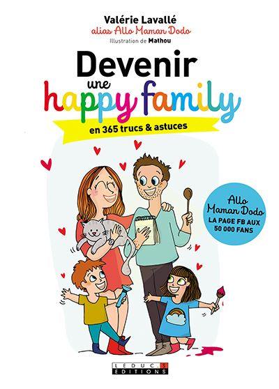 Devenir une happy family en 365 trucs & astuces