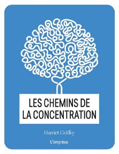 Les chemins de la concentration