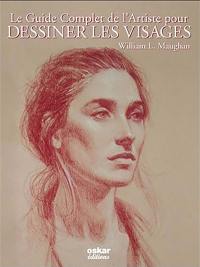 Le guide complet de l'artiste pour dessiner les visages