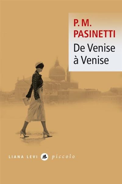 De Venise à Venise : Dorsoduro