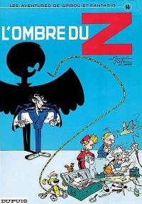 Spirou et Fantasio. Vol. 16. L'ombre du Z