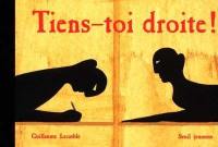 Tiens-toi droite