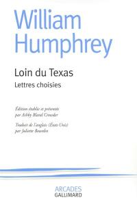 Loin du Texas : lettres choisies