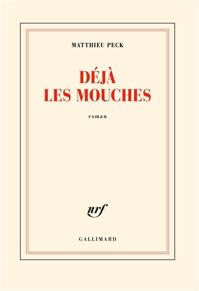 Déjà les mouches