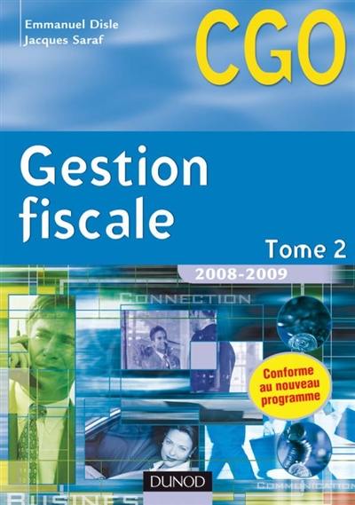 Gestion fiscale. Vol. 2. Processus 3, gestion fiscale et relation avec l'administration des impôts