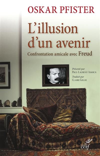 L'illusion d'un avenir : confrontation amicale avec le professeur Dr Sigmund Freud