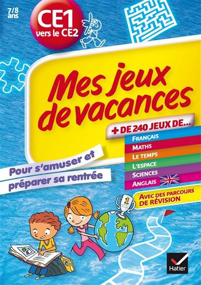 Mes jeux de vacances CE1 vers le CE2, 7-8 ans