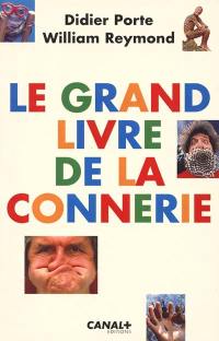 Le Grand livre de la connerie