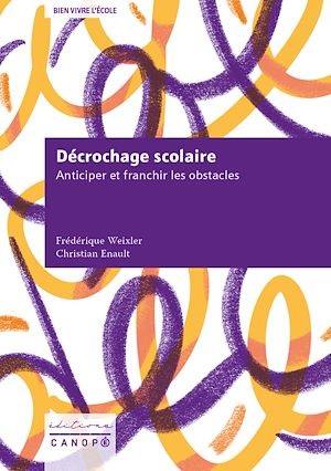 Décrochage scolaire : anticiper et franchir les obstacles