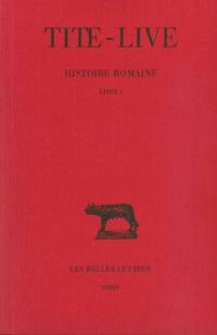 Histoire romaine. Vol. 1. Livre I