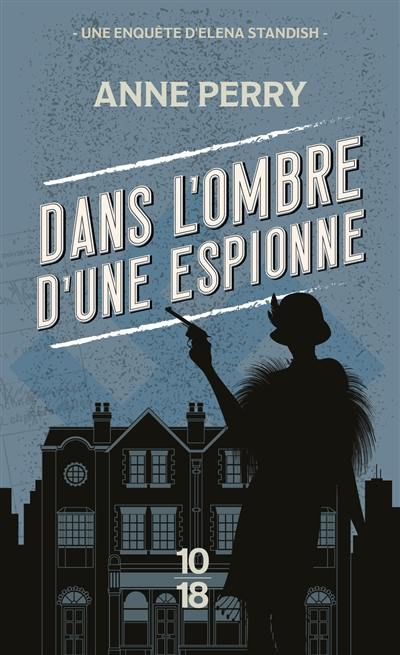 Dans l'ombre d'une espionne : une enquête d'Elena Standish