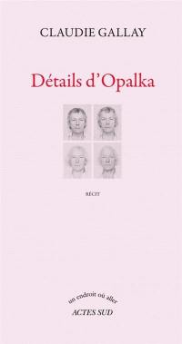 Détails d'Opalka : récit