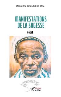 Manifestations de la sagesse : récit