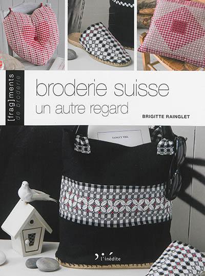 Broderie suisse, un autre regard