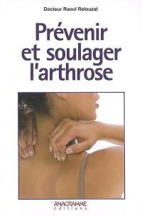 Prévenir et soulager l'arthrose