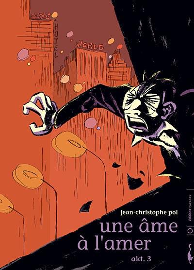 Une âme à l'amer. Vol. 3