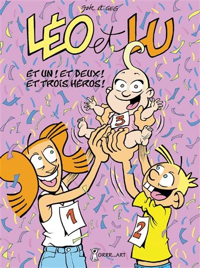 Léo et Lu. Vol. 8. Et 1 ! Et 2 ! Et 3 héros !