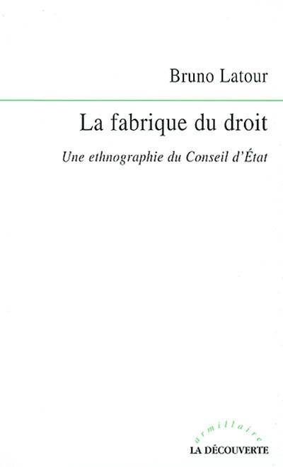 La fabrique du droit : une ethnographie du Conseil d'Etat