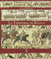 La tapisserie de Bayeux