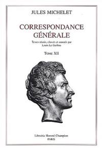 Correspondance générale. Vol. 12. 1871-1874