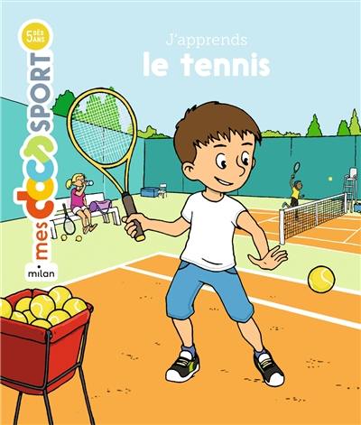 J'apprends le tennis