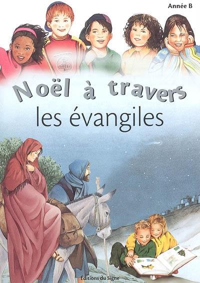 Noël à travers les Evangiles : année B