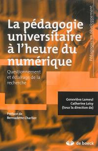 La pédagogie universitaire à l'heure du numérique : questionnement et éclairage de la recherche