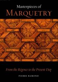 Masterpieces of marquetry. Vol. 2. From the Régence to the present day