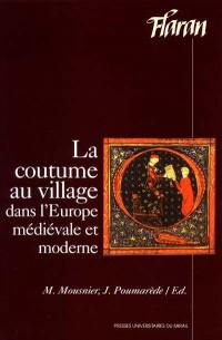 La coutume au village dans l'Europe médiévale et moderne : actes des 20e journées Internationales d'histoire de l'abbaye de Flaran, sept. 1998