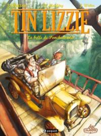 Tin Lizzie. Vol. 1. La belle de Ponchatowla