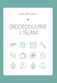 (Re)découvrir l'islam