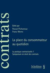 La pratique contractuelle 7 : la place du consommateur au quotidien