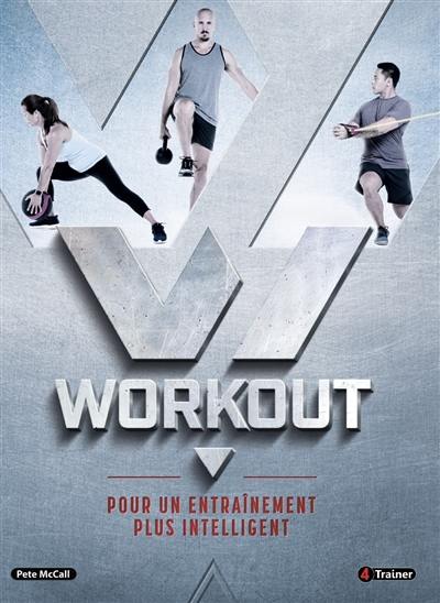 Workout : pour un entraînement plus intelligent