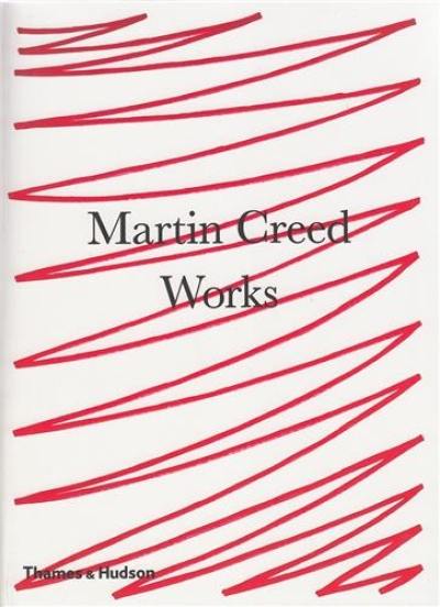 Martin Creed Works (Paperback)