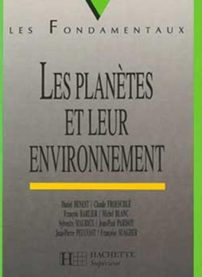 Les planètes et leur environnement