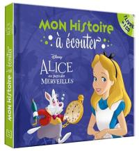 Alice au pays des merveilles : mon histoire à écouter