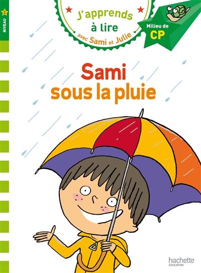 Sami sous la pluie : niveau 2, milieu de CP