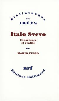 Italo Svevo : conscience et réalité