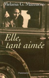 Elle, tant aimée