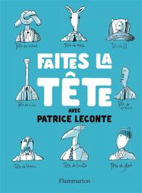 Faites la tête avec Patrice Leconte