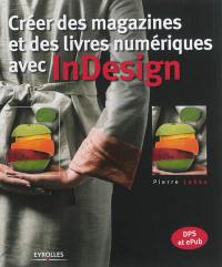 Créer des magazines et des livres numériques avec InDesign