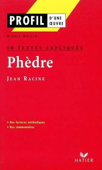 Phèdre (1677), Jean Racine : des lectures méthodiques, des commentaires