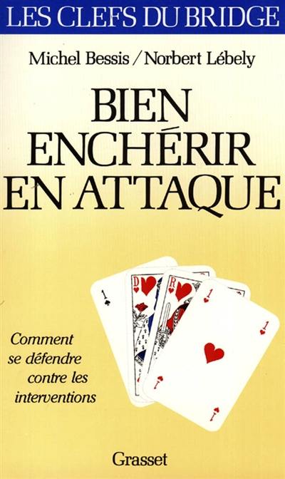 Bien enchérir en attaque