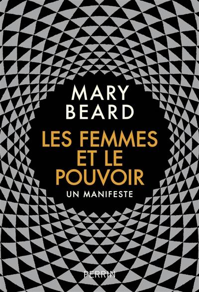 Les femmes et le pouvoir : un manifeste