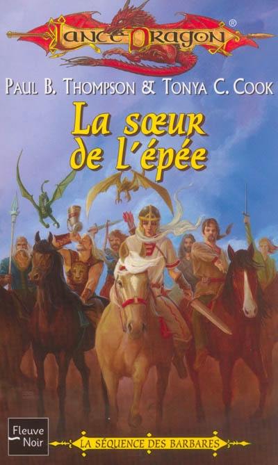 La séquence des Barbares. Vol. 3. La soeur de l'épée