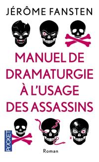 Manuel de dramaturgie à l'usage des assassins