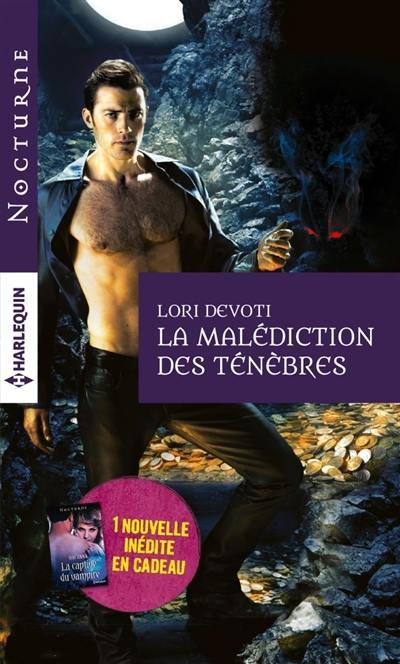 La malédiction des ténèbres. La captive du vampire