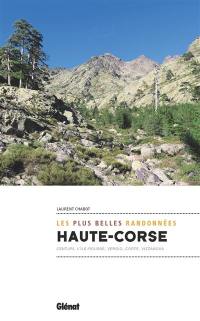 Haute Corse : les plus belles randonnées : Centuri, L'île-rousse, Vergio, Corte, Vizzanova